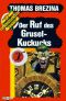 [Die Knickerbocker Bande 13] • Der Ruf des Grusel-Kuckucks